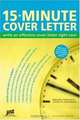 15 Minute Cover Letter: Write An Effective Cover Letter Right Now (Jist