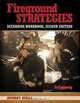 Fireground Strategies Scenarios Workbook, Second Edition, Anthony Avillo 