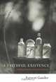 A Faithful Existence : Selected Essays, Forrest Gander 