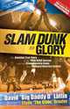 Slam Dunk to Glory, David Lattin 