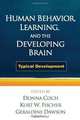 Human Behavior, Learning, and the Developing Brain: Atypical Development, 