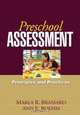 Preschool Assessment: Principles and Practices, Marla R. Brassard, Ann E. Boehm 