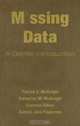 Missing Data: A Gentle Introduction, Patrick E. McKnight, Katherine M. McKnight, Souraya Sidani, Aurelio Jose Figueredo 