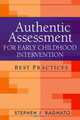 Authentic Assessment for Early Childhood Intervention: Best Practices, Stephen J. Bagnato 