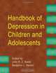 Handbook of Depression in Children and Adolescents, 