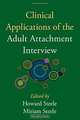 Clinical Applications of the Adult Attachment Interview, 