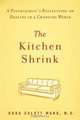 The Kitchen Shrink: A Psychiatrist