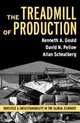 The Treadmill of Production: Injustice and Unsustainability in the Global Economy (The Sociological Imagination) (The Sociological Imagination), Kenneth A. Gould, David N. Pellow, Allan Schnaiberg 