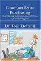 Common Sense Purchasing: Hard Knock Lessons Learned From a Purchasing Pro, Dr. Tom DePaoli 
