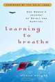 Learning to Breathe: One Woman