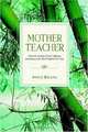 Mother Teacher, Joyce Bhang 
