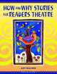 How and Why Stories for Readers Theatre (Readers Theatre), Judy Wolfman 