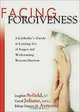 Facing Forgiveness: A Catholic