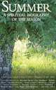 Summer: A Spiritual Biography of the Season, 
