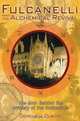 Fulcanelli and the Alchemical Revival: The Man Behind the Mystery of the Cathedrals, Genevieve Dubois 