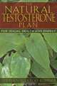 The Natural Testosterone Plan: For Sexual Health and Energy, Stephen Harrod Buhner 