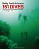 151 Dives in the Protected Waters of Washington State And British Columbia, Betty Pratt-Johnson 
