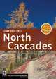 Day Hiking North Cascades: Mount Baker, Mountain Loop Highway, San Juan Islands, Craig Romano 