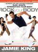 Rock Your Body: The Ultimate Hip Hop Inspired "Dance as Sport" Guide for Slimming, Shaping, and Strengthening Your Body, Jamie King 