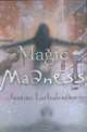 Magic or Madness, Justine Larbalestier 
