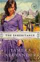 The Inheritance (Women of Faith Fiction), Tamera Alexander 