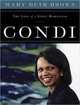 Condi: The Life of a Steel Magnolia, Mary Beth Brown 