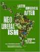Latin America After Neoliberalism: Turning the Tide in the 21st Century?, Eric Hershberg, Fred Rosen 
