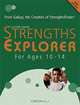 StrengthsExplorer For Ages 10 to 14: From Gallup, the Creators of StrengthsFinder, 