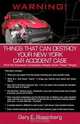 Things That Can Destroy Your New York Car Accident Case, Gary E. Rosenberg 