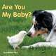 Are You My Baby?, Kathleen Rizzi 