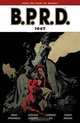 B.P.R.D Vol 13: 1947 TP (B.P.R.D. (Graphic Novels)), Mike Mignola, Joshua Dysart, Dave Stewart, Fabio Moon, Gabriel Ba 