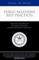 Inside the Minds: Public Relations Best Practices--Industry Insiders Offer Proven Tips for the Most Effective Communications Strategies (Inside the Minds), Kari Russ 