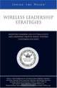Wireless Leadership Strategies: Industry Insiders on Cutting Costs and Growing Profits while Staying Customer-Focused, Kari A. Russ 