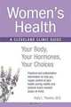 Womens Health: Your Body, Your Hormones, Your Choices, Holly Thacker 