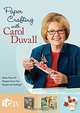 Paper Crafting with Carol Duvall, Carol Duvall 
