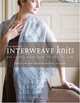 The Best of Interweave Knits: Our Favorite Designs from the First Ten Years, 