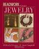 Beadwork Creates Jewelry: 40 Beaded Designs, Jean Campbell 