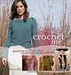 Crochet Me: Designs to Fuel the Crochet Revolution, Kim Werker 