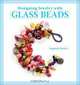 Designing Jewelry with Glass Beads, Stephanie Sersich 