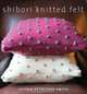 Shibori Knitted Felt, Alison Crowther-Smith 