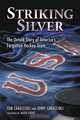 Striking Silver: The Untold Story of America