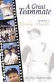 A Great Teammate: The Legend of Mickey Mantle, Randall Swearingen 