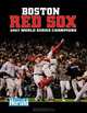 Boston Red Sox: 2007 World Series Champions (World Series: American League (Hardcover)), Boston Herald 