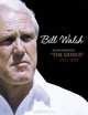 Bill Walsh: Remembering "The Genius": 1931-2007, 