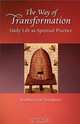 The Way of Transformation: Daily Life as Spiritual Practice, Karlfried Graf Durckheim 