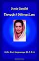 Sonia Gandhi Through a Different Lens, Ravi Singavarapu 