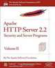 Apache HTTP Server 2.2 Official Documentation - Volume II. Security and Server Programs, The Apache Software Foundation 
