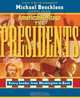 The Presidents : Every Leader from Washington to Bush, Michael R. Beschloss 