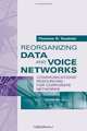 Reorganizing Data And Voice Networks, Thomas R. Koehler 