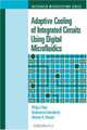 Adaptive Cooling of Integrated Circuits Using Digital Microfluidics, Krishnendu Chakrabarty, Philip Y. Paik, Vamsee K. Pamula 